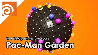 Houdini Algorithmic Live #063 - Pac-Man Garden