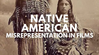 Native American Misrepresentation In Films