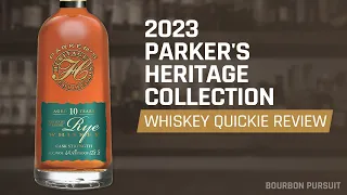 Parker’s Heritage Collection 17th Edition (2023) Review | Whiskey Quickie