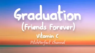 Vitamin C - Graduation (Friends Forever) (Lyrics)