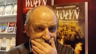 Marek Koprowski o UPA i Wołyniu