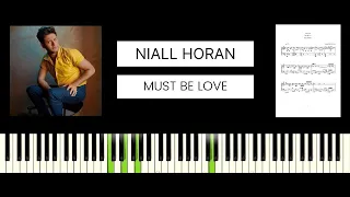 Niall Horan - Must Be Love (BEST PIANO TUTORIAL & COVER)