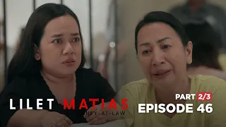 Lilet Matias, Attorney-At-Law: The alleged suspect is losing hope! (Full Episode 46 - Part 2/3)