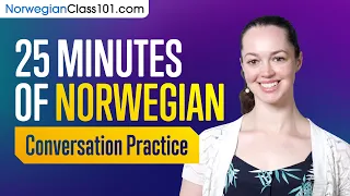 25 Minutes of Norwegian Conversation Practice - Improve Speaking Skills
