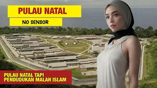 Pulau Kristen Tapi Kok Penduduknya Islam? Fakta Menarik Pulau Natal, Seperti apa kehidupan mereka