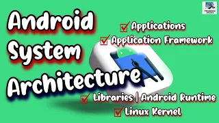 What are Android Architecture Components? Android System Architecture | Full Explained!!