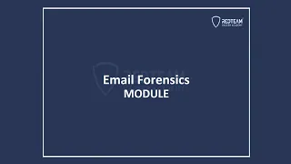 4. Certified Digital Forensics Analyst - Introduction To Email Forensics | RedTeam 360