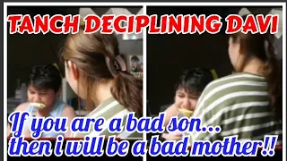 Mami Tanch decipline Davi....If you are a bad son then i will be bad mother!!