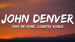 John Denver - Take Me Home, Country Roads (Lyrics)