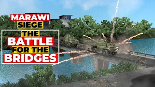 The Battle for the Bridges: Marawi Siege - Part 2