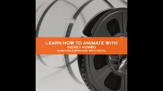 Learn how to animate with Sidney Kombo - Animation Supervisor at Weta Digital