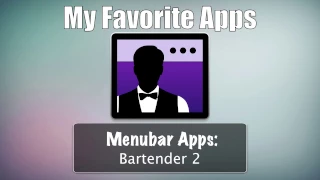 Bartender 2: One of My Favorite Mac Menubar Apps