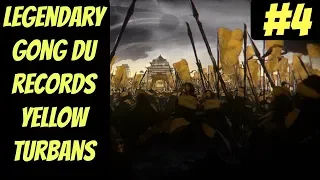 Legendary Gong Du Records Mode #4 (Yellow Turbans) -- Total War: Three Kingoms