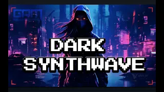 Dark Synthwave | Cyberpunk | Retrowave 2024