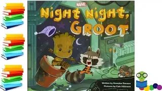Night Night, Groot - Kids Books Read Aloud