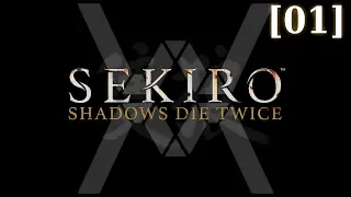 Первое прохождение Sekiro: Shadows Die Twice [01]