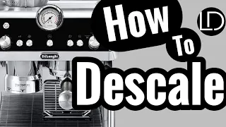 How To DESCALE! Delonghi La Specialista EC9335M