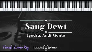 Sang Dewi - Lyodra, Andi Rianto (KARAOKE PIANO - FEMALE LOWER KEY)