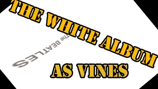 white album as vines