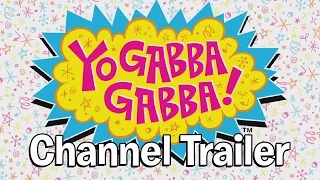 Yo Gabba Gabba! Channel Trailer