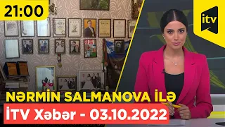 İTV Xəbər - 03.10.2022 (21:00)