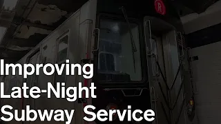 How Can We Improve Late Night Subway Service?