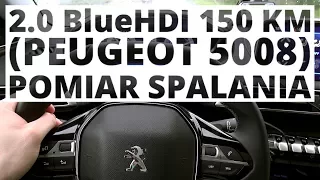 Peugeot 5008 2.0 BlueHDI 150 KM (MT) - pomiar zużycia paliwa