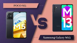 POCO M5 Vs Samsung Galaxy M13 - Full Comparison [Full Specifications]
