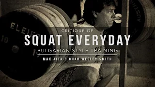 Critique of Squat Everyday | Bulgarian Style Training | JTSstrength.com