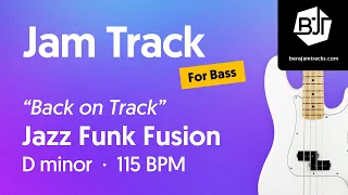 Jazz Funk Fusion Jam Track in D minor "Back on Track" (for bass) - BJT #109