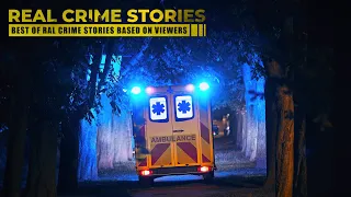 Real Crime Stories - Best Episodes based on Viewers - Full Episode