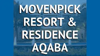 Отель Moevenpick Resort & Residences 5*, Aqaba, ИОРДАНИЯ, Акаба