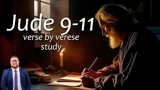 Jude 1:9-11 - Verse by Verse Study by Pastor Andrew Sluder