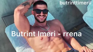 Butrint Imeri - rrena