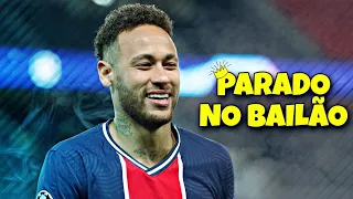 Neymar - Parado no Bailão • Skills & Goals | HD