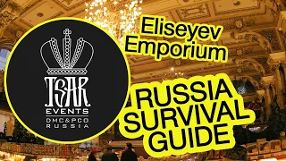 (Ep. 52) Eliseyev Emporium in St. Petersburg  - Tsar Events DMC & PCO' RUSSIA SURVIVAL GUIDE