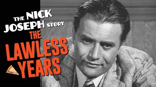 The Lawless Years (TV-1959) THE NICK JOSEPH STORY