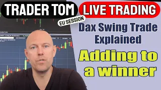 Trader Tom Live Trading - Adding to a winning trade