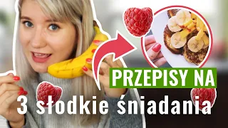 DIETETYCZNE śniadania na słodko 🍓 *zrobisz je 10 minut!*