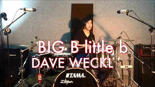 BIG B little b - DAVE WECKL ( drum cover by David Dugtek )