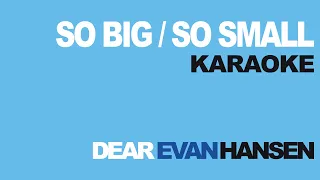 "So Big / So Small" Karaoke with lyrics - Dear Evan Hansen / Instrumental Backing Track