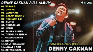 DENNY CAKNAN FULL ALBUM TERBARU 2024 WIRANG | LAGU JAWA FULL ALBUM 2024