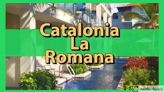 Catalonia Royal La Romana and Catalonia Gran Domincus