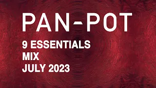 9 Essentials by PAN-POT - July 2023