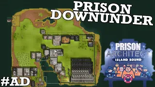 Making Australia a Prison in Prison Architect: Island Bound