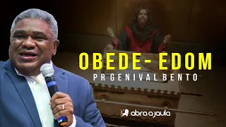 A Arca da Aliança na Casa de Obede-Edom | Pr Genival Bento