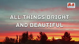 ALL THINGS BRIGHT AND BEAUTIFUL | JEDI MUSIC | JEDI'S DEVOTIONAL