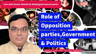 Role of Opposition parties,Government & Politics