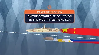 Panel discussion on the October 22 collision in the West Philippine Sea