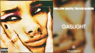 WILLOW - Gaslight (432Hz) ft. Travis Barker